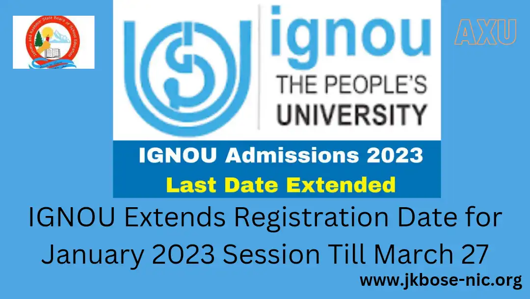 IGNOU Extends Registration Date for January 2023