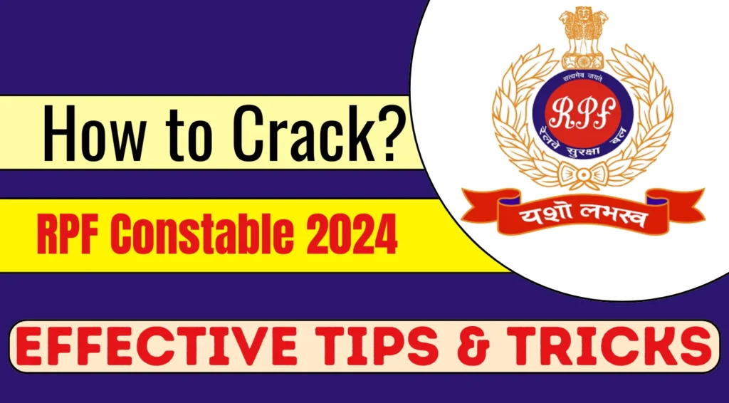 How to Crack RPF Constable 2024