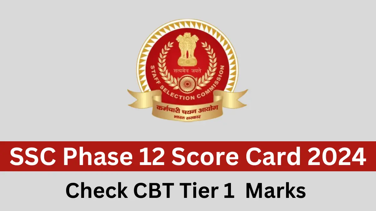 SSC Selection Post Phase 12 Score Card 2024